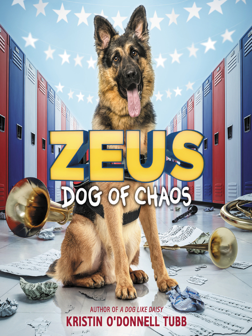 Title details for Zeus, Dog of Chaos by Kristin O'Donnell Tubb - Available